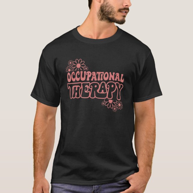 Niedliche Blume OT Therapeutin Monat Berufskrankhe T-Shirt (Vorderseite)