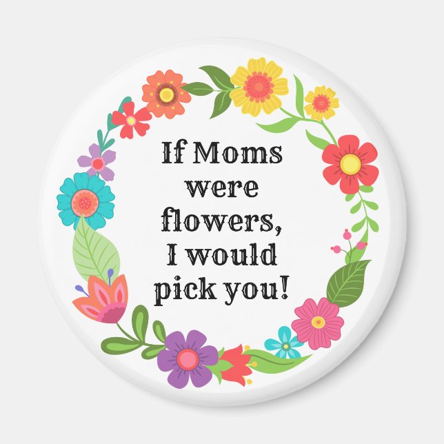 Niedliche Blüte Wenn Mamas Blume waren Magnet (Vorne)