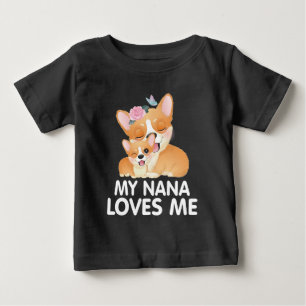 Niedliche Corgi-Hunde - Meine Nana-Lieben Baby T-shirt