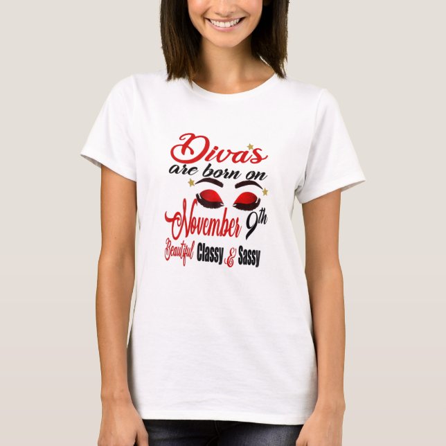 Niedliche Divas sind am 9. November Geboren T-Shirt (Vorderseite)