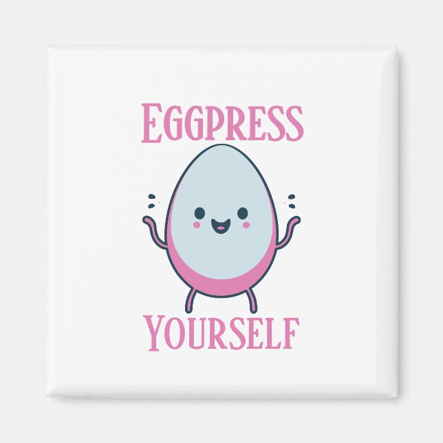 Niedliche "Eggpress Yourself" Funny Pun Magnet (Vorne)