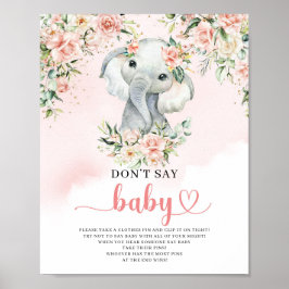 Niedliche Elefantenblaublumen sagen nicht "Babyspi Poster