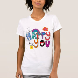 Niedliche Farben Motivierend sein glücklich sein T-Shirt