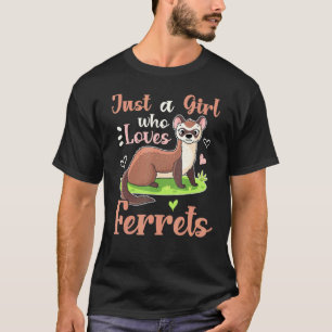 Niedliche Ferret Liebe Nur ein Mädchen, das Lieben T-Shirt