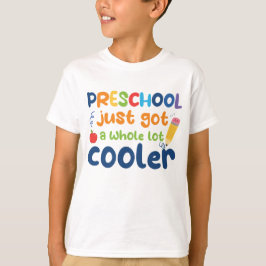 Niedliche Funny Design Preschool Got nur viel Cool T-Shirt
