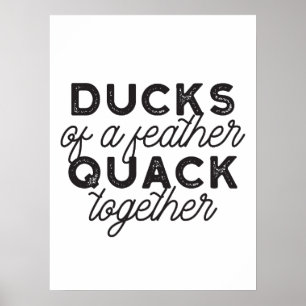 Niedliche Funny Ducks Zitat II Poster