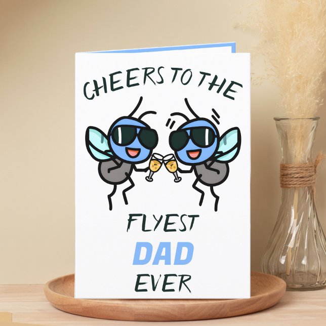Niedliche Funny Fly Pun Gefallen an Vater Happy Bi Dankeskarte (funny cheers to the flyest dad birthday card with 2 flies wearing sunglasses giving a toast)