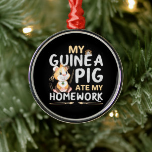 Niedliche Guinea Pig Ate Meine Hausaufgaben Ornament Aus Metall