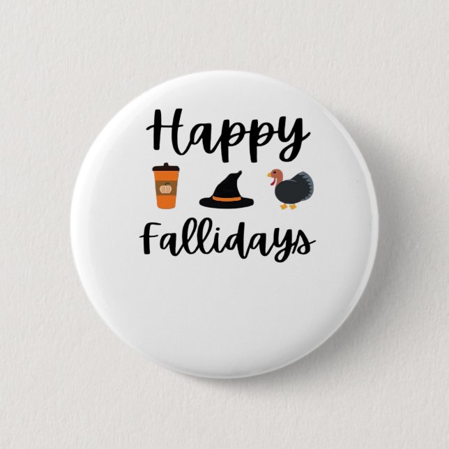 Niedliche Herbstsaison Happy Fallidays Erntedank H Button (Vorderseite)