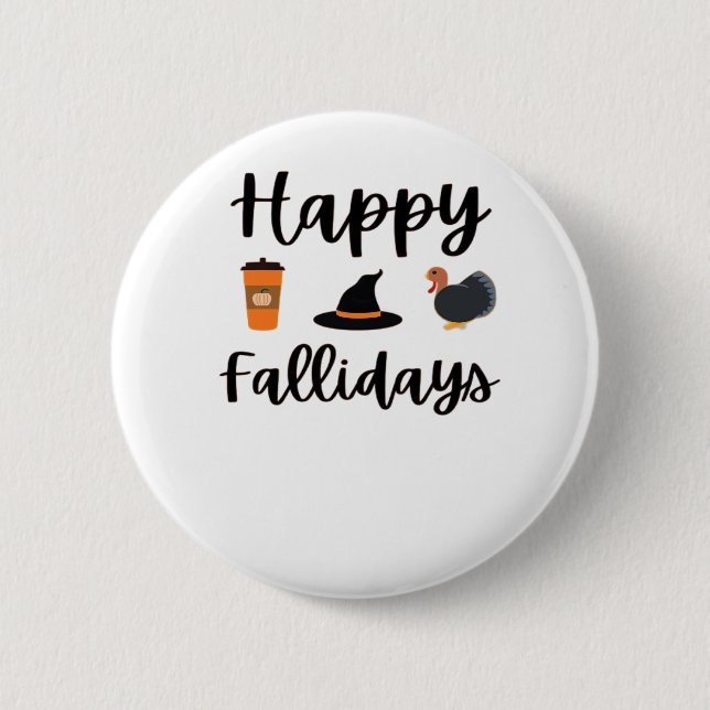Niedliche Herbstsaison Happy Fallidays Erntedank H Button (Vorderseite)
