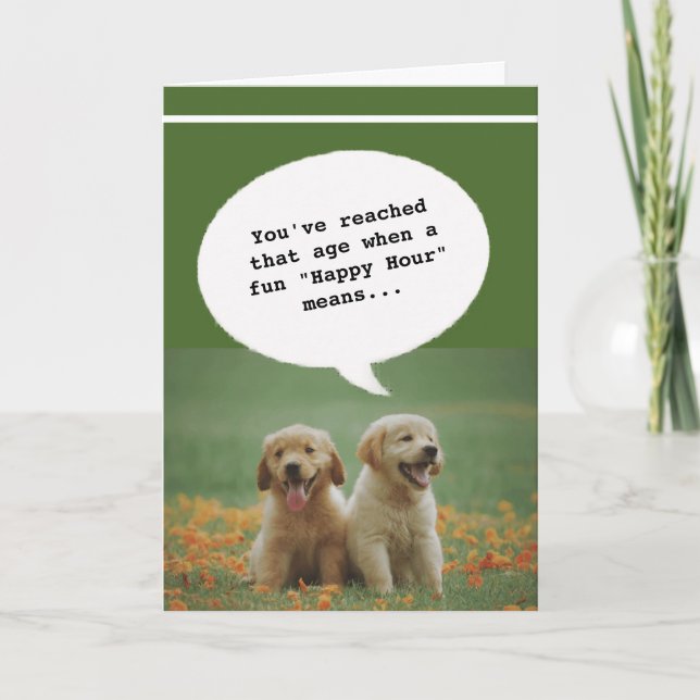 Niedliche Hunde Happy Hour Altes sonniges Geburtst Karte (Vorderseite)