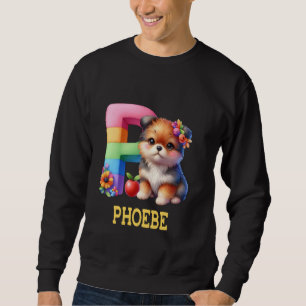 Niedliche Hunde Letter Phoebe Name Rainbow Dog Sweatshirt