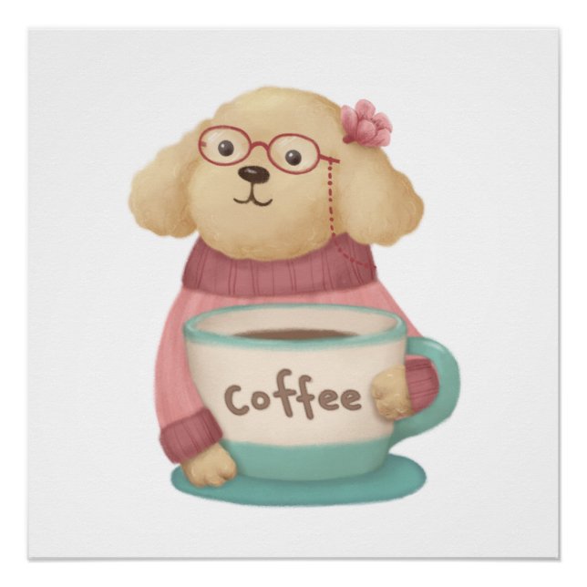 Niedliche Hunde- und Kaffeebilderung Poster (Vorderseite)