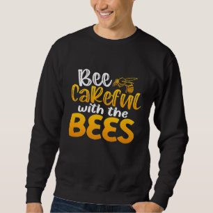 Niedliche Imkerin Honey Pun Bienenzucht Sweatshirt