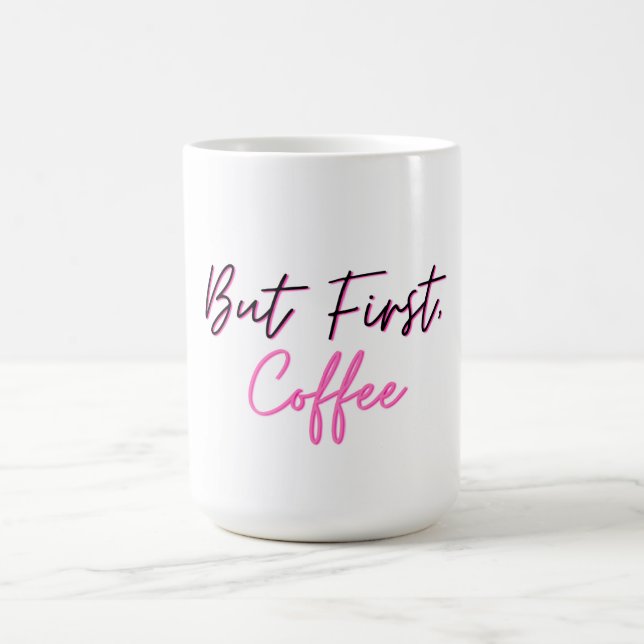 Niedliche Kaffee-Tasse - aber erst Kaffee Kaffeetasse (Mittel)