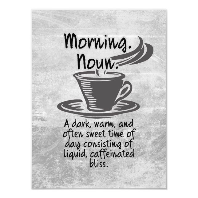 Niedliche Kaffeeliebhaber Funny Morning Zitat Fotodruck (Vorne)