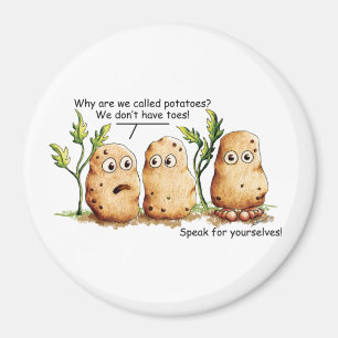 Niedliche Kartoffeln haben Zehen Funny Potato Pun  Magnet
