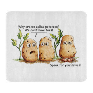 Niedliche Kartoffeln haben Zehen Funny Potato Pun  Schneidebrett