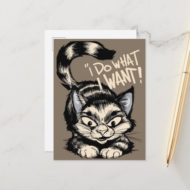 Niedliche Katze Ich tue, was ich Gewollt habe Postkarte (Vorderseite/Rückseite Beispiel)