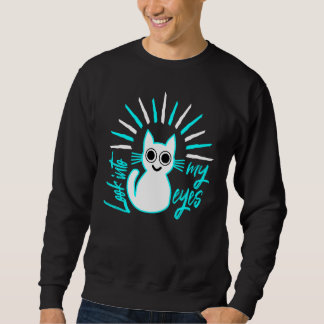 Niedliche Katze mit großen Augen Glubsch Augen Spr Sweatshirt