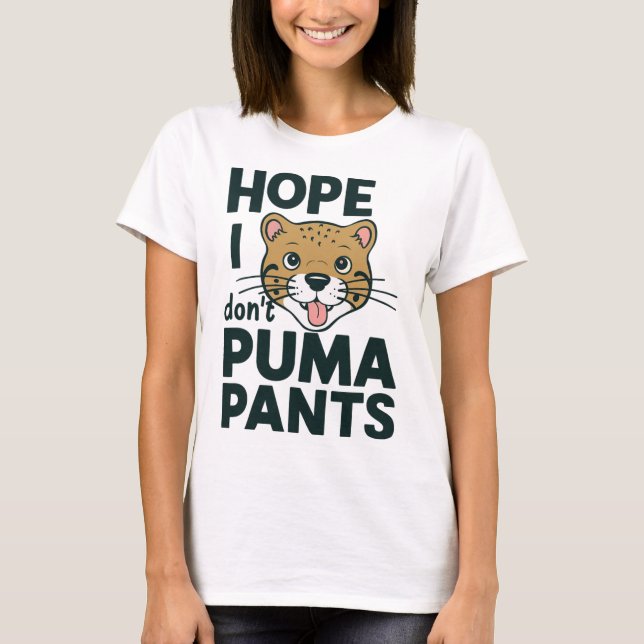 Niedliche Katze Pun Hope ich Puma Pants Cartoon De T-Shirt (Vorderseite)