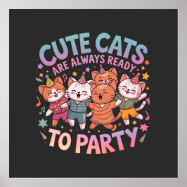 Niedliche Katzen sind immer bereit zum Party und z Poster