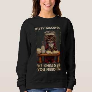 Niedliche Katzenkekse Wir kneteten uns Sie brauche Sweatshirt