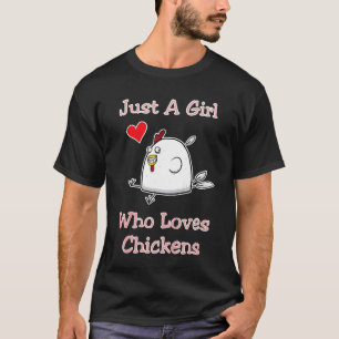 Niedliche Kinder Nur Ein Mädchen Das Hühner Liebt T-Shirt
