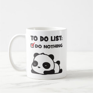 Niedliche Lazy Panda - zu erledigen - NICHTS - Fun Kaffeetasse
