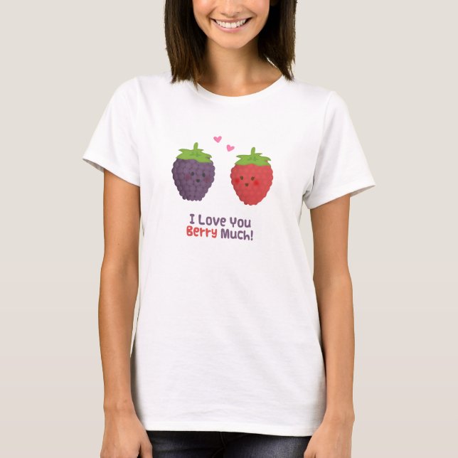 Niedliche Liebe Sie Beere viel Wortspiel-Spaß T-Shirt (Vorderseite)