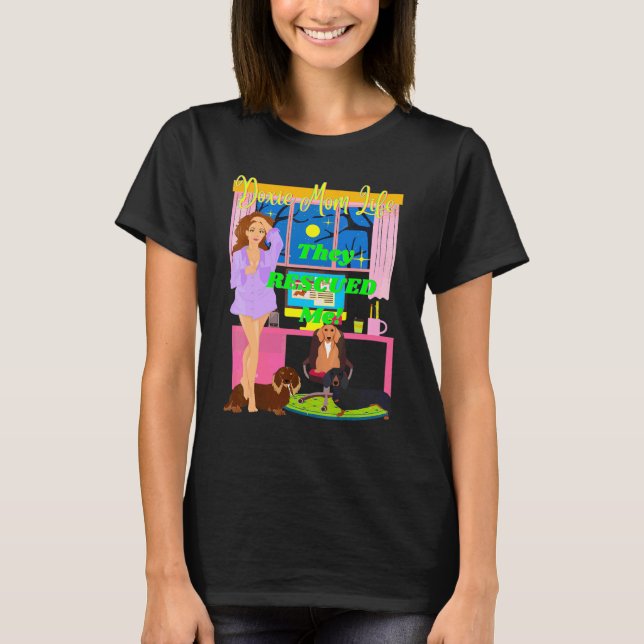Niedliche lustige Dackel Mama Leben sie retteten m T-Shirt (Vorderseite)