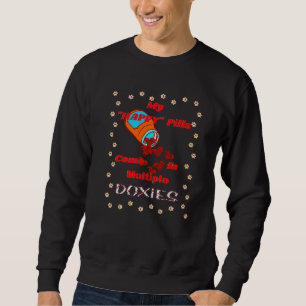 Niedliche lustige Dackel meine glücklichen Pillen  Sweatshirt