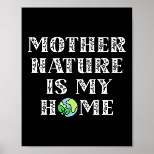 Niedliche Mutter Natur ist meine Zuhause Kinder Mä Poster