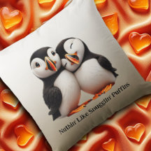 Niedliche Nuthin' like Snugglin' Puffins