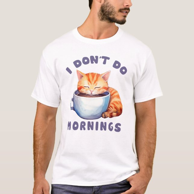 Niedliche Orangefarbene Katze - Ich mache keinen M T-Shirt (Vorderseite)