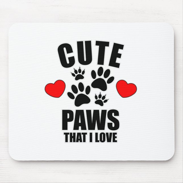 Niedliche Paws, die ich Liebe Mousepad (Vorne)