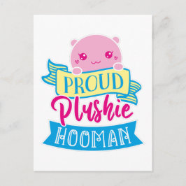 Niedliche perzonalisierte Proud Plushie Hooman Postkarte