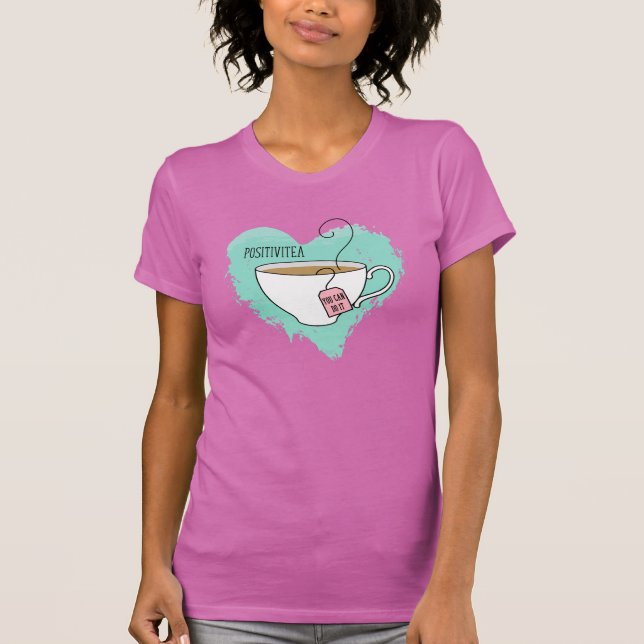 Niedliche Positivitea Geschenk für Abschluss, neue T-Shirt (Vorderseite)