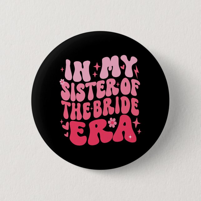 Niedliche Retro in meinem Schwester der Brautzeita Button (Vorderseite)