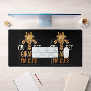 Niedliche Sarcastic Giraffe Tierart Lover You Bet Schreibtischunterlage