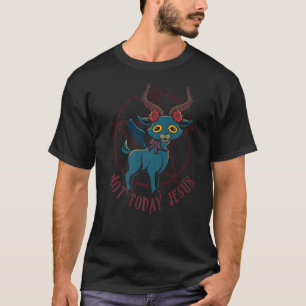 Niedliche Satanziege heute nicht Jesus Esoterus-Ta T-Shirt