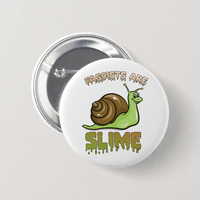Niedliche Schnecke für den Einzelhandel - Faschist Button (Vorne & Hinten)