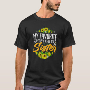 Niedliche Sonnenblume Meine Lieblings-Leute nennen T-Shirt