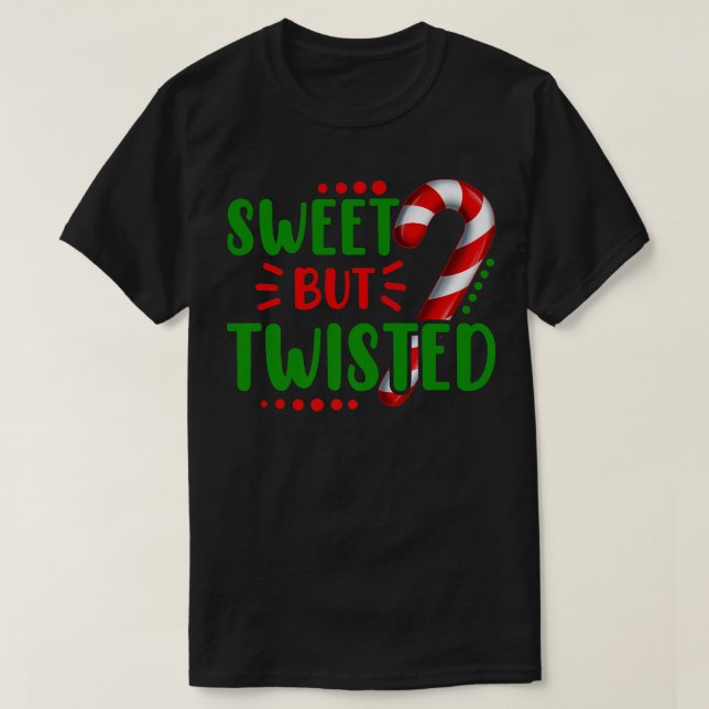 Niedliche Süßigkeiten, aber verdreht Candy Cane Sü T-Shirt (Design vorne)