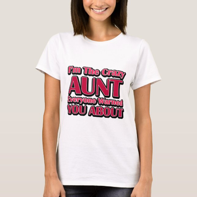 Niedliche Tante Sprichwort T-Shirt (Vorderseite)