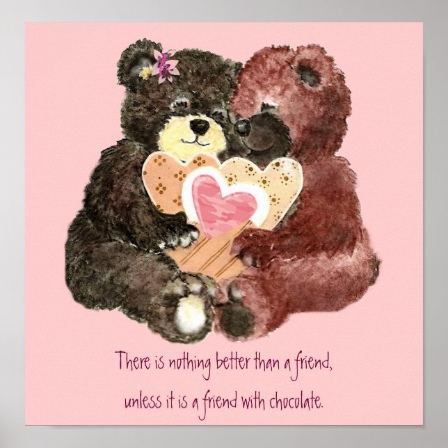 Niedliche Teddybären, Freunde, Zitat aus Schokolad Poster (Vorne)