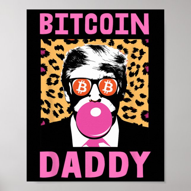 Niedliche Trump Bitcoin Daddy Crypto Finance Money Poster (Vorne)