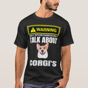 Niedliche Warnung kann spontan über Corgis T-Shirt