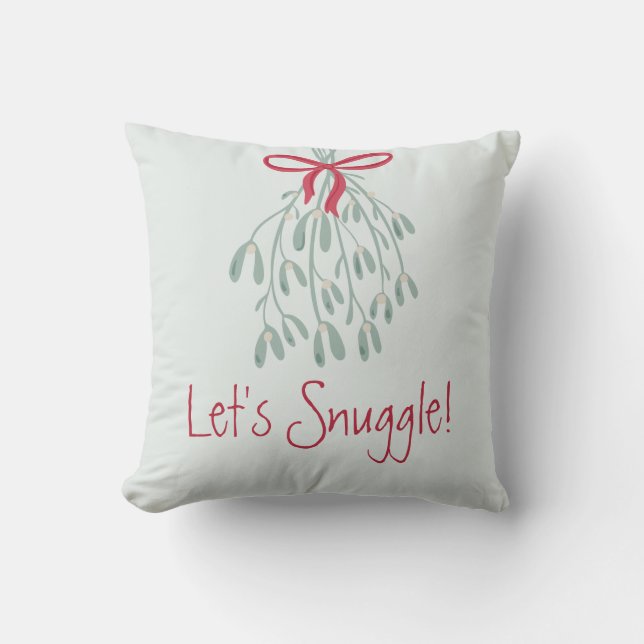 Niedliche Weihnachtsgrün Mistletoe Let's Snuggle Kissen (Vorderseite)