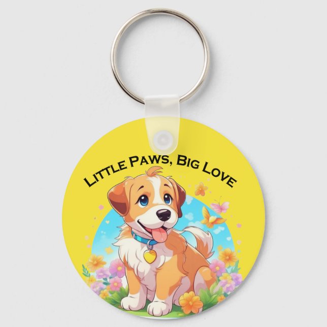 Niedliche Welpe Kleine Paws Big Liebe Schlüsselanhänger (Vorderseite)